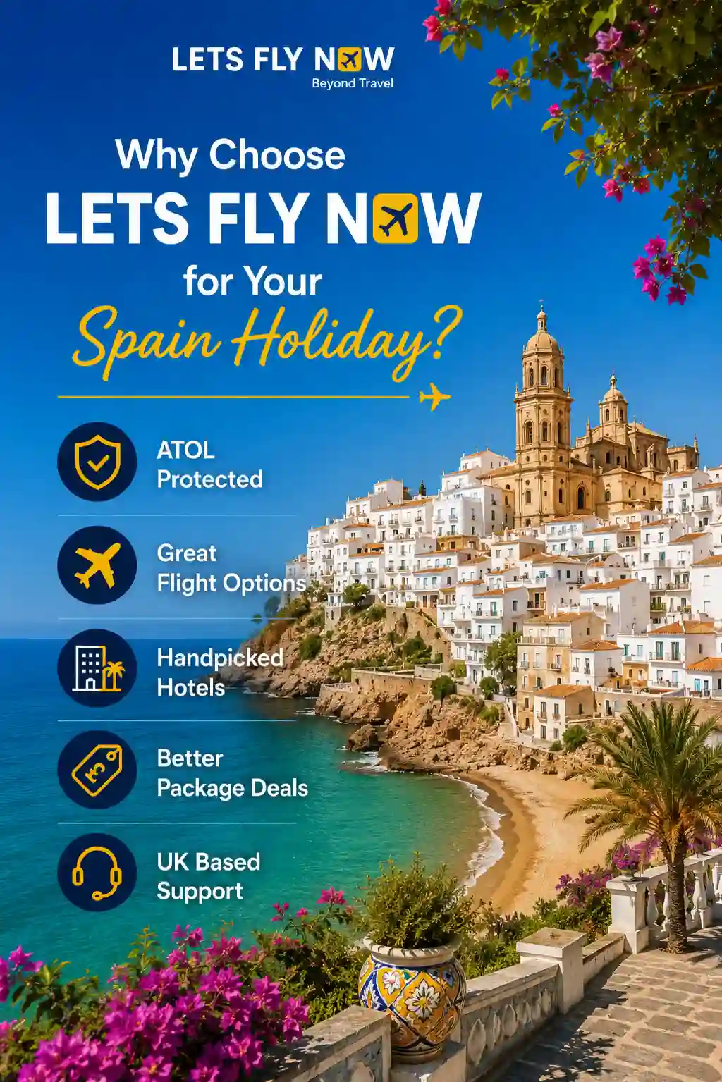 Why Choose Lets Fly Now For Spain